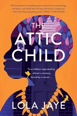 The Attic Child - A Captivating Historical Novel by Lola Jaye