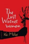 The Last Warner Woman: A Spellbinding Novel
