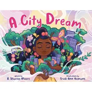 A City Dream: An Enchanting Tale for Young Dreamers