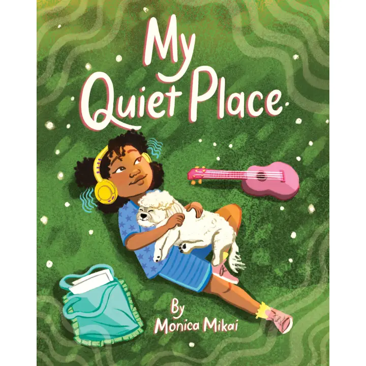 My Quiet Place - Children's Book by Monica Mikai