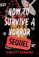 How to Survive a Horror Sequel (November 3rd)