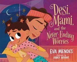 Desi, Mami, and the Never-Ending Worries: A Heartfelt Tale for Families