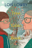 'Tree, Table, Book' by Lois Lowry