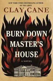 Burn Down Master's House by Clay Cane (January 27, 2026)