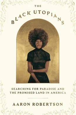 The Black Utopians: Searching for Paradise