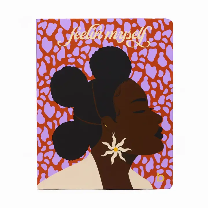 Feelin' Myself 8x10 Journal Notebook: Be Rooted