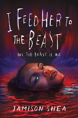I Feed Her to the Beast and the Beast is Me - Thrilling Fantasy Novel