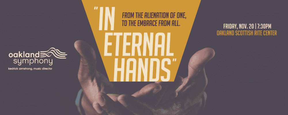 Oakland Symphony - In Eternal Hands