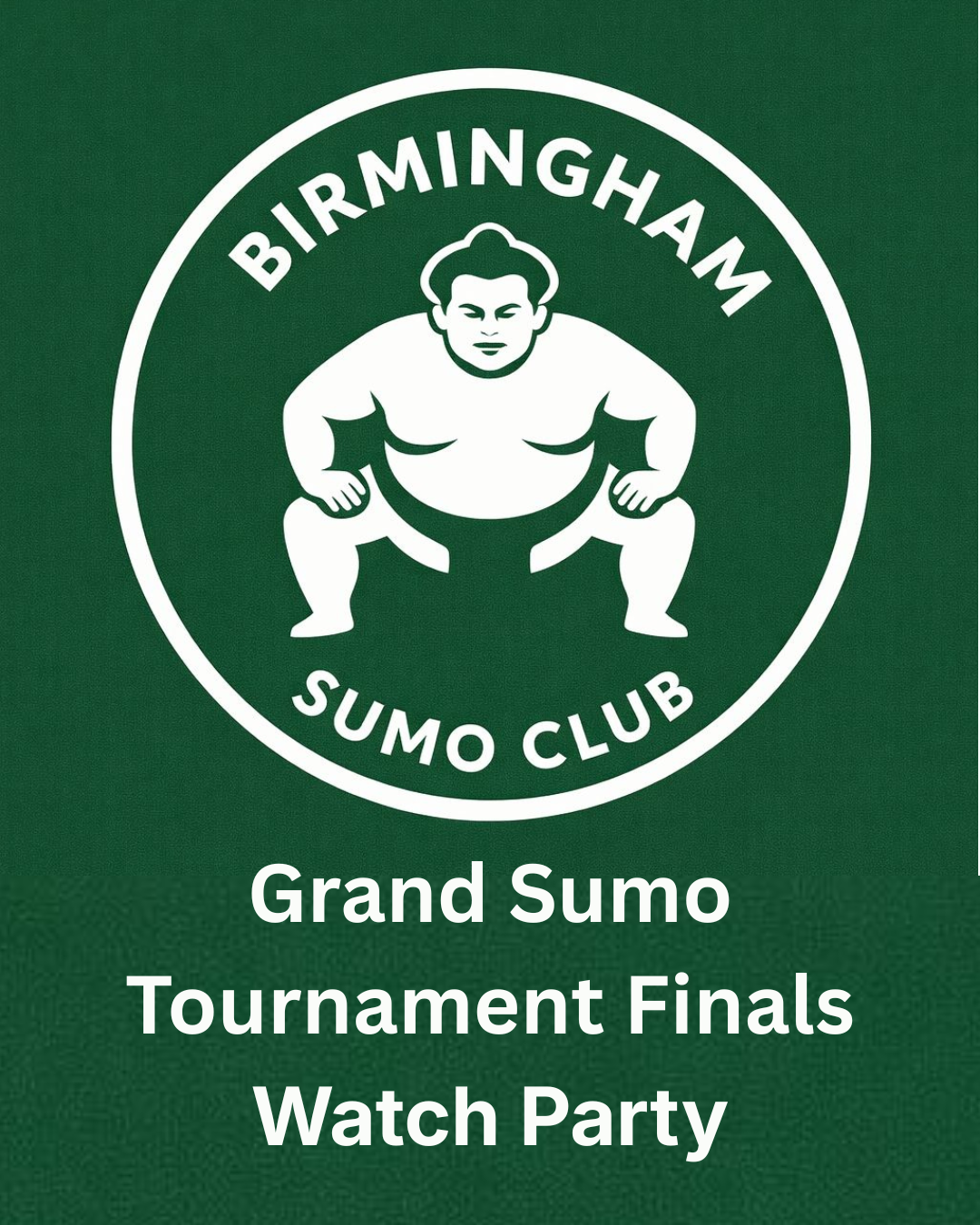 Birmingham Sumo Club: Grand Sumo Finals Watch Party