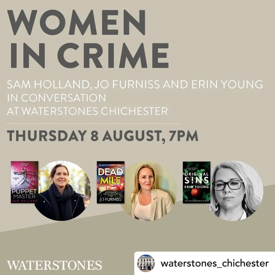 Can&rsquo;t wait for this! Details below - and link to book in stories. 😊😊

Posted @withregram &bull; @waterstones_chichester We&rsquo;re excited to be hosting Women In Crime on Thursday 8th August at 7pm! 
.
Local crime authors Sam Holland, Jo Fur