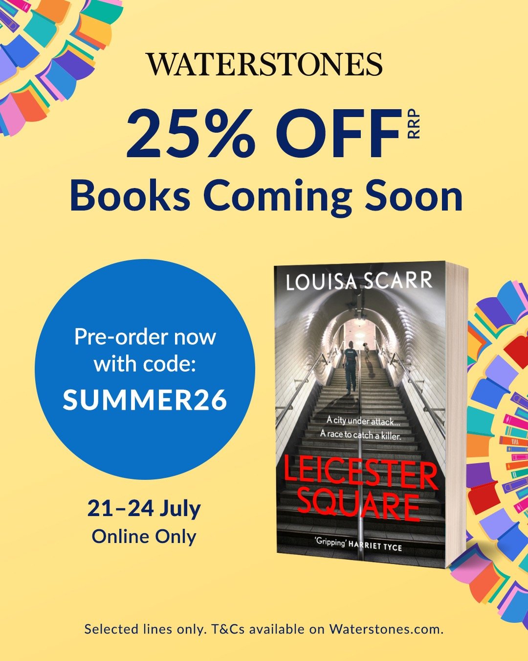 I'm sure your instagram feed is absolutely full of these right now, but if you'd like to preorder Leicester Square in time for October, Waterstones are currently offering 25% off!