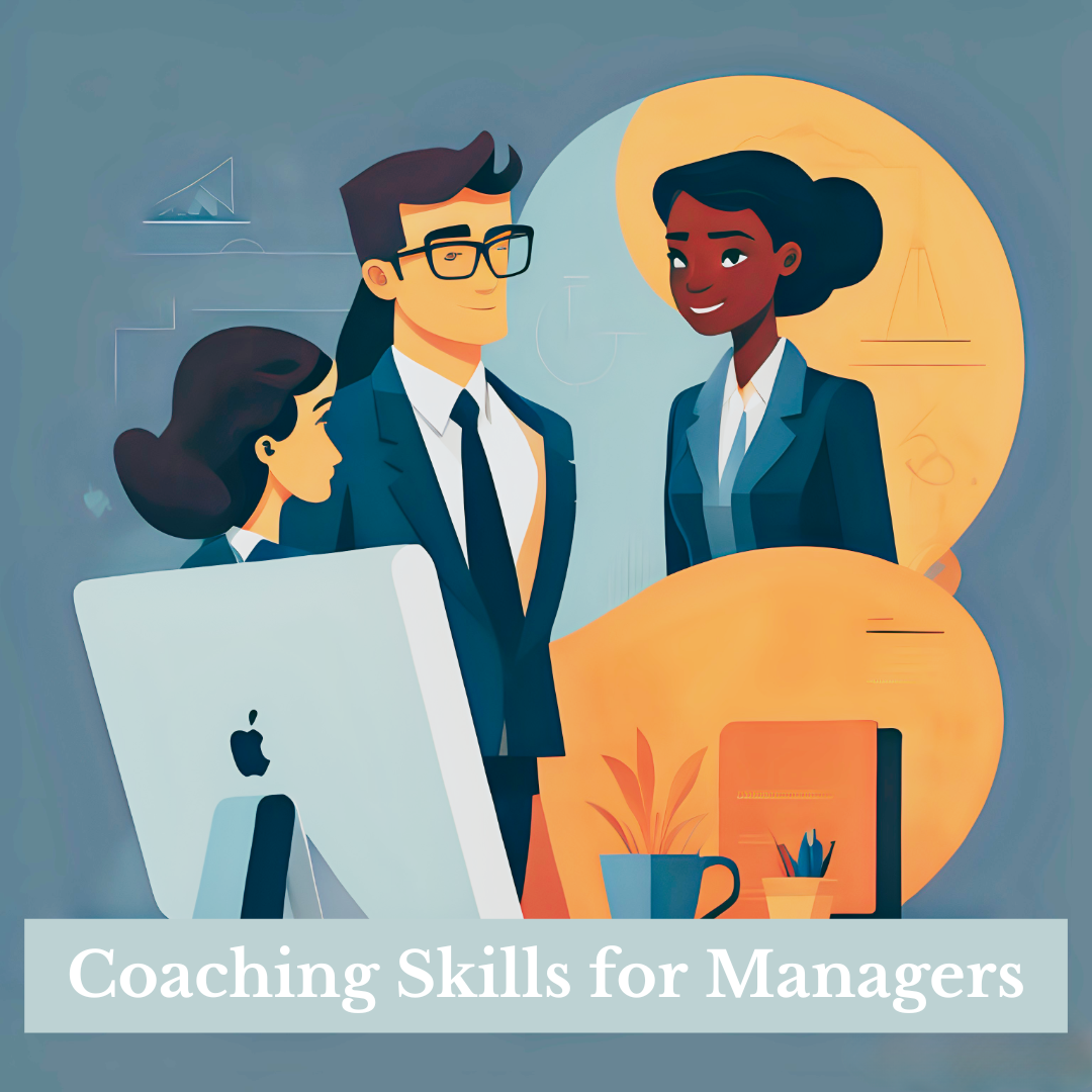 Coaching Skills for Managers — INTOUCH Coaching