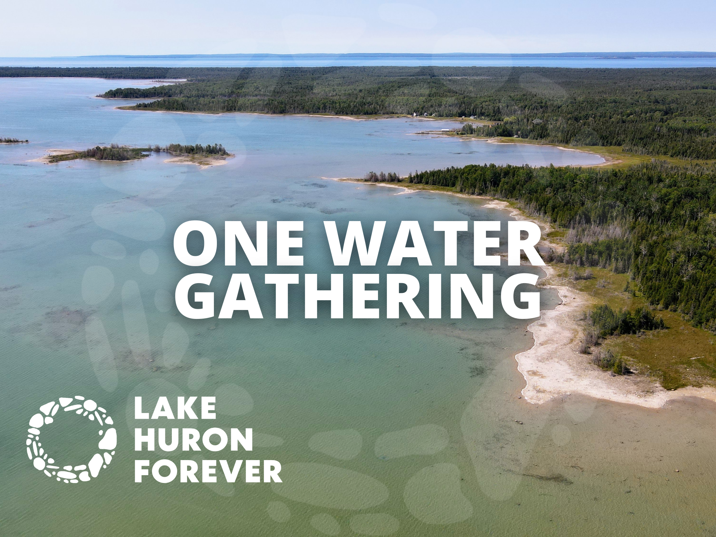 Lake Huron Forever's One Water Gathering