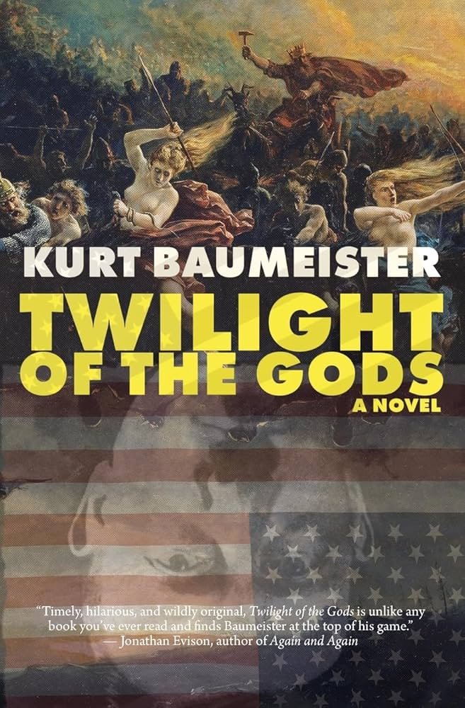 Barrelhousing with Kurt Baumeister, Author of Twilight of the Gods 