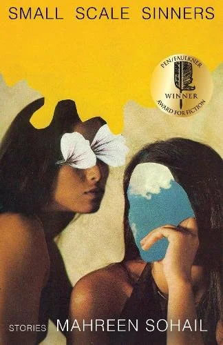 Tiptoe-ing Around Before Running Full-Tilt: An Interview with Mahreen Sohail, winner of the PEN/Faulkner Award for Fiction, by Kasey Peters