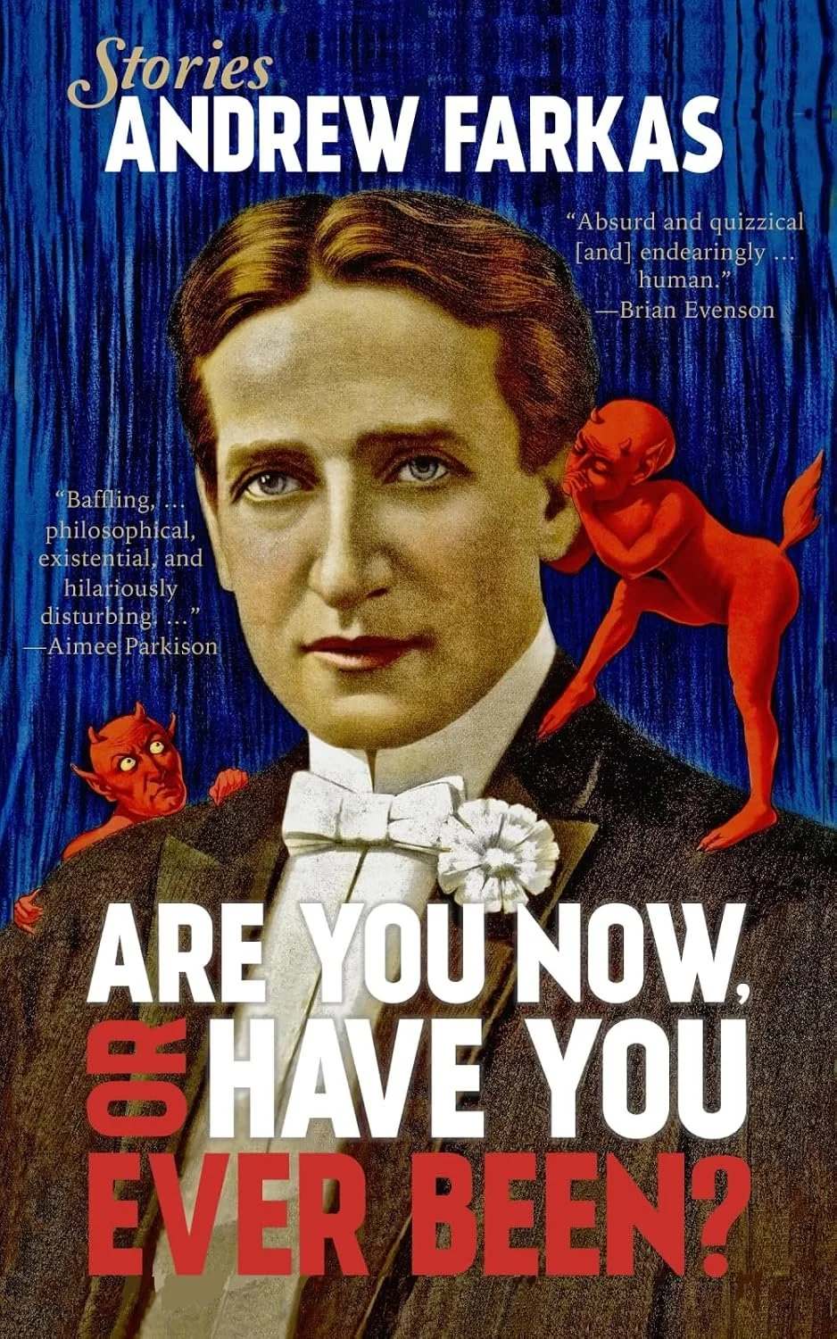Barrelhouse Reviews: Are You Now or Have You Ever Been by Andrew Farkas
