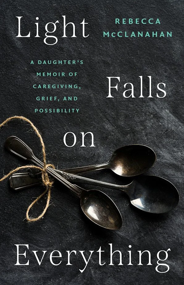 Barrelhouse Reviews: Light Falls on Everything by Rebecca McClanahan
