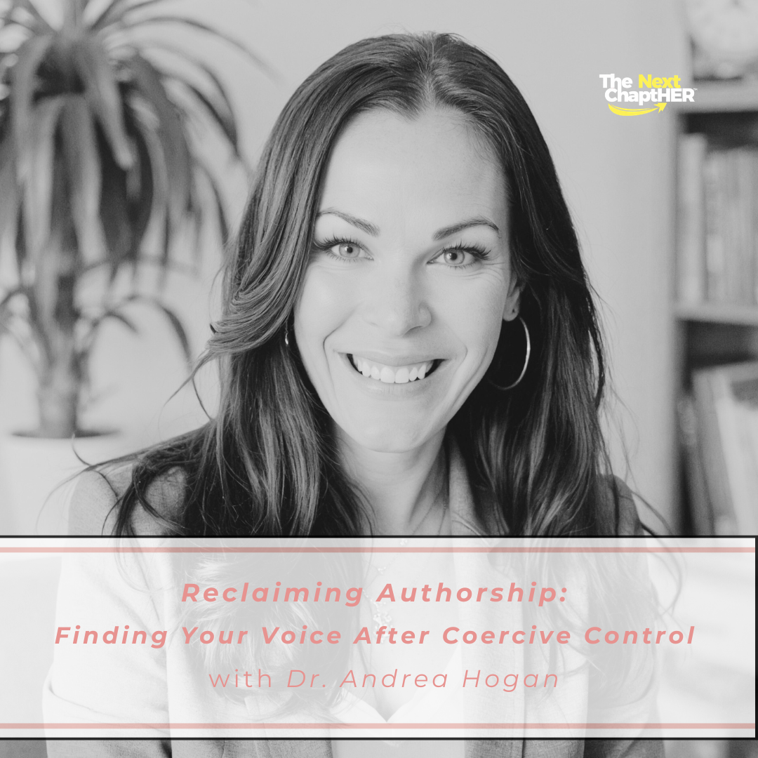 Reclaiming Authorship: Finding Your Voice After Coercive Control 