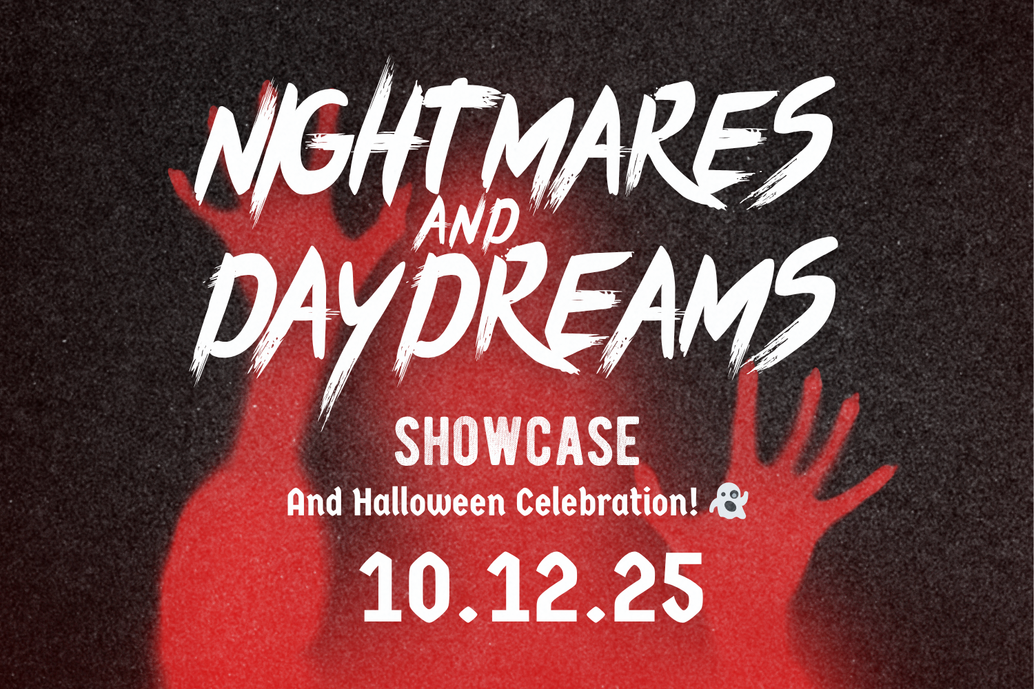 Nightmares & Daydreams Showcase!