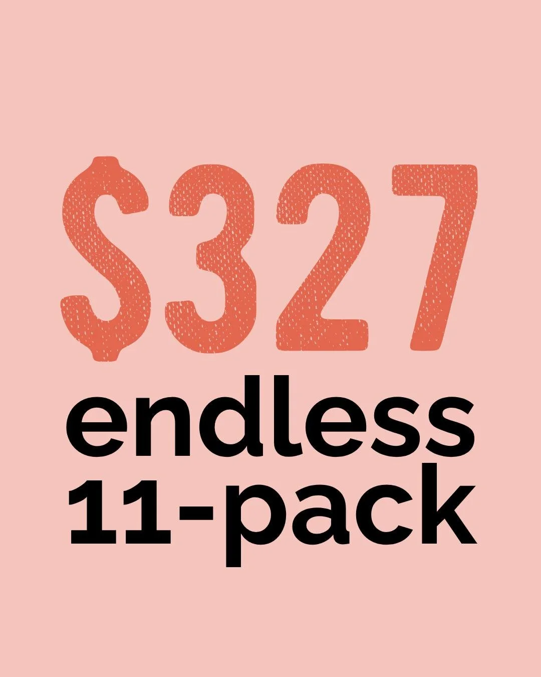 Do you want the best of both worlds? 

aka the flexibility of a class pack with the consistency of a membership!

Our Endless 11-Class Pack automatically renews each time you finish your 11 classes, so you always have sessions ready to go and never l