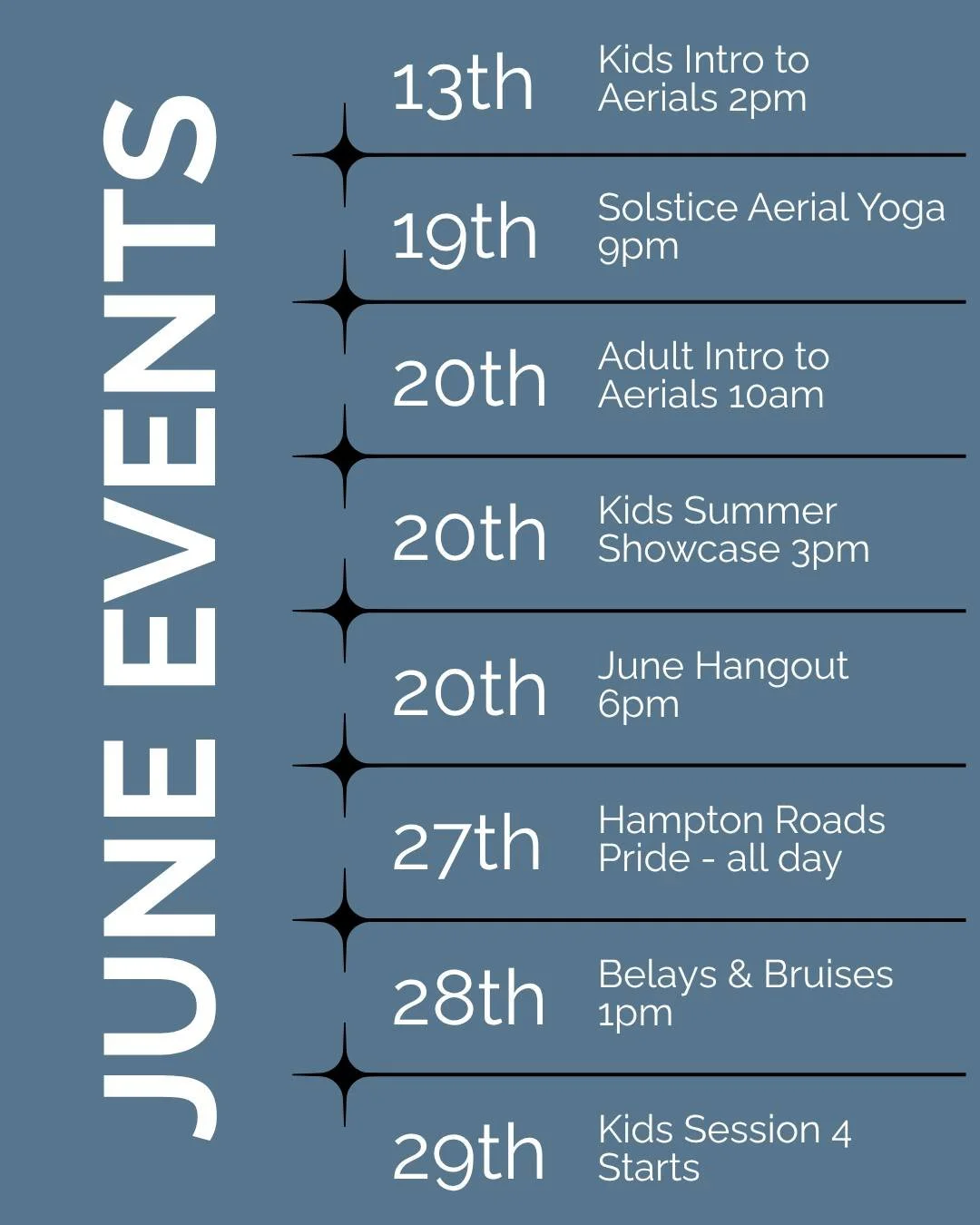 We have a full line up of things coming your way for June! 

☀️ 6/13 &rarr; Kids Intro to Aerials at 2pm

☀️ 6/19 &rarr; Solstice Aerial Yoga at 9pm

☀️ 6/20 &rarr; Adult Intro to Aerials at 10am

☀️ 6/20 &rarr; Kids Summer Showcase at 3pm

☀️ 6/20 &