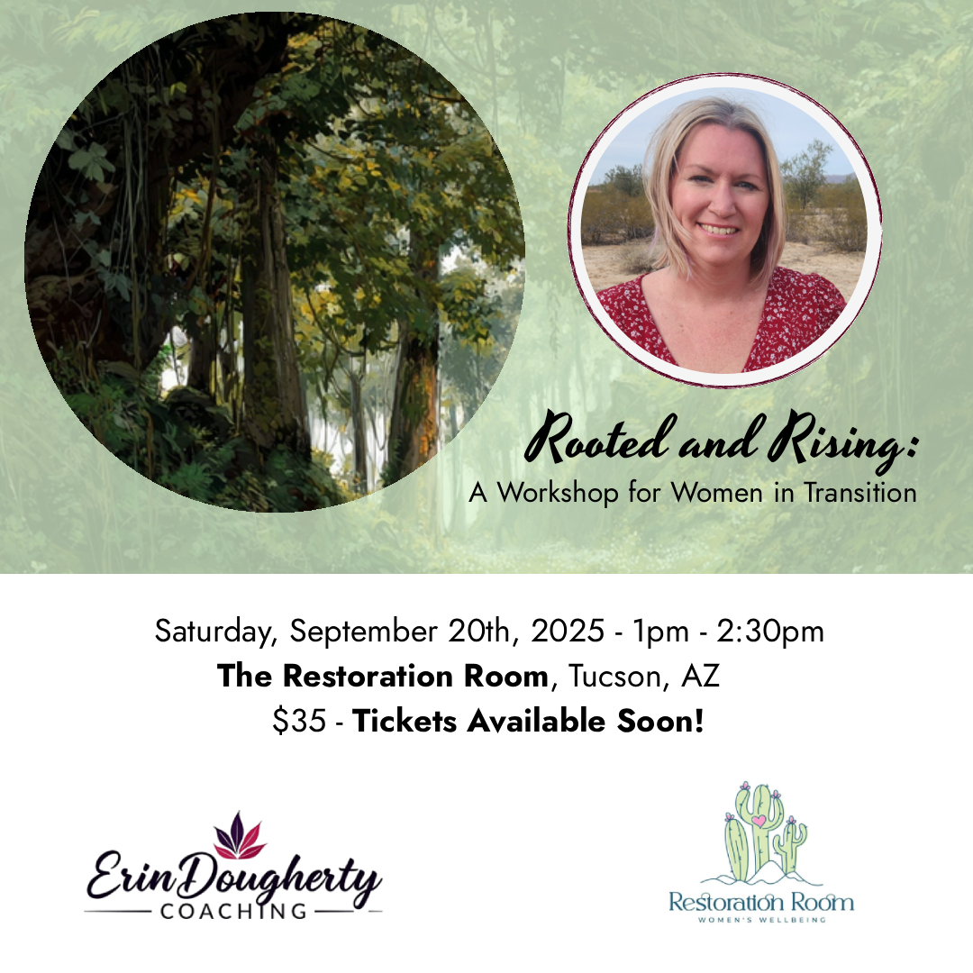 Rooted and Rising: A Workshop for Women in Transition