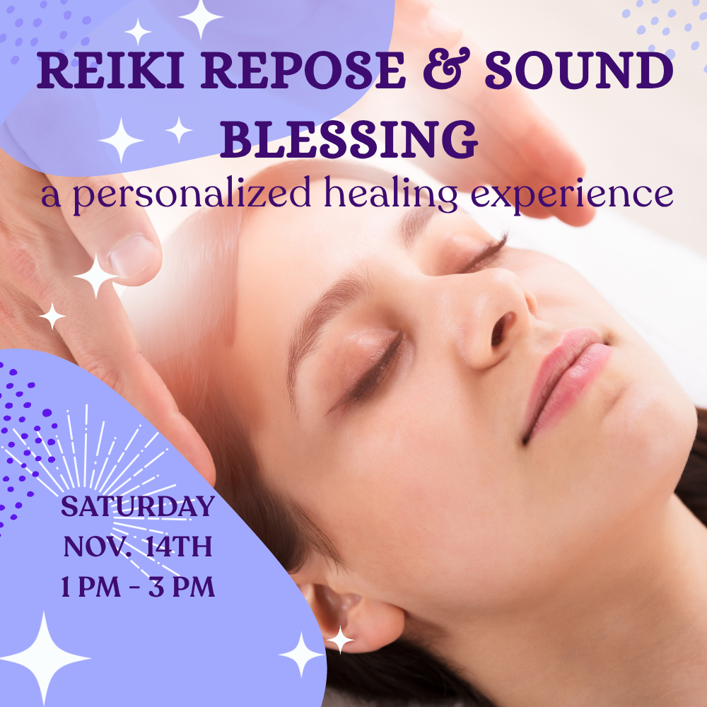 Reiki Repose + Sound Blessing