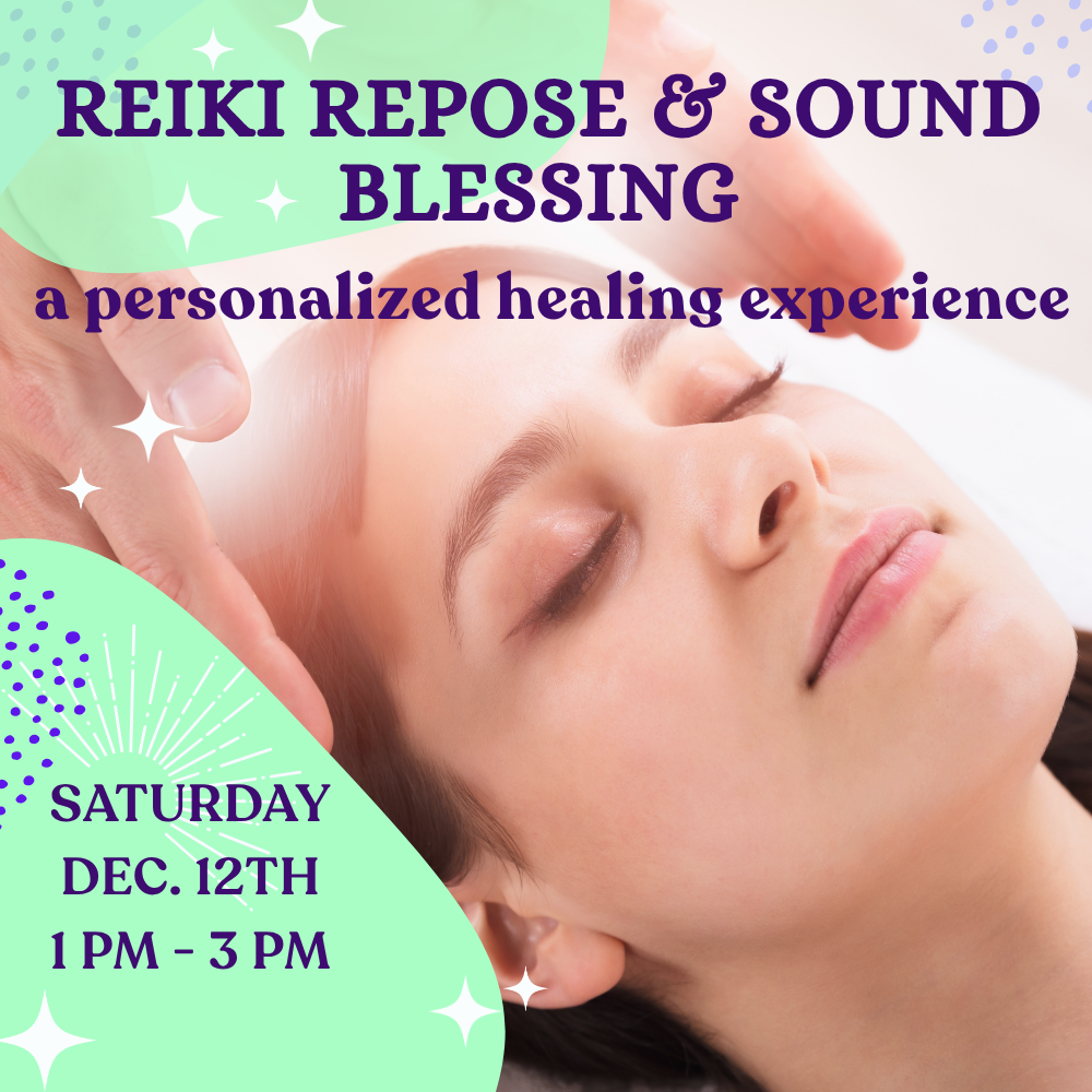 Reiki Repose + Sound Blessing 