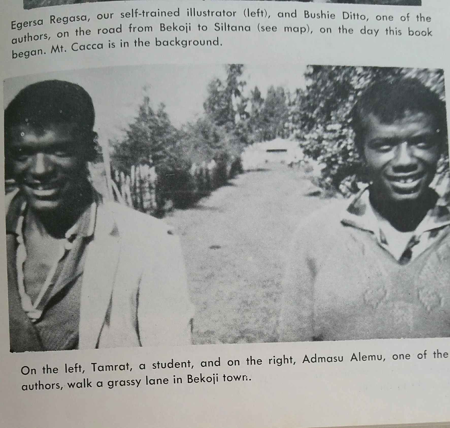 በአቶ ዳንኤል ክሎሰ በተሰናዳው Stories from the Arusi Hills ከተሰኘው ምጽሐፍ የተገቀነጨበ። ብጽሐፉ በበቆጂ ቤተመጽሕፍት ይገኛለ። የአቶ ዳንኤል ስጦታ።