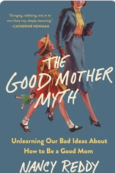 The Good Mother Myth: A Women’s Ministry  Book Event