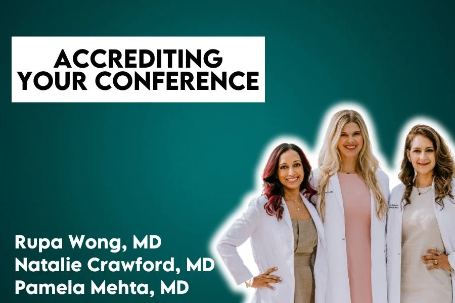 How to Get Your Conference CE/CME Accredited: A Practical Guide