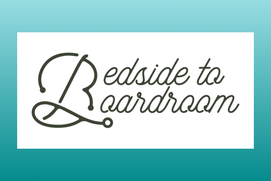 Bedside to Boardroom, LLC