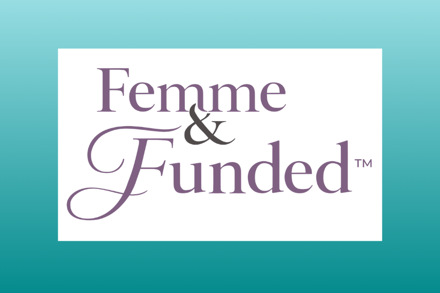 Femme &amp; Funded