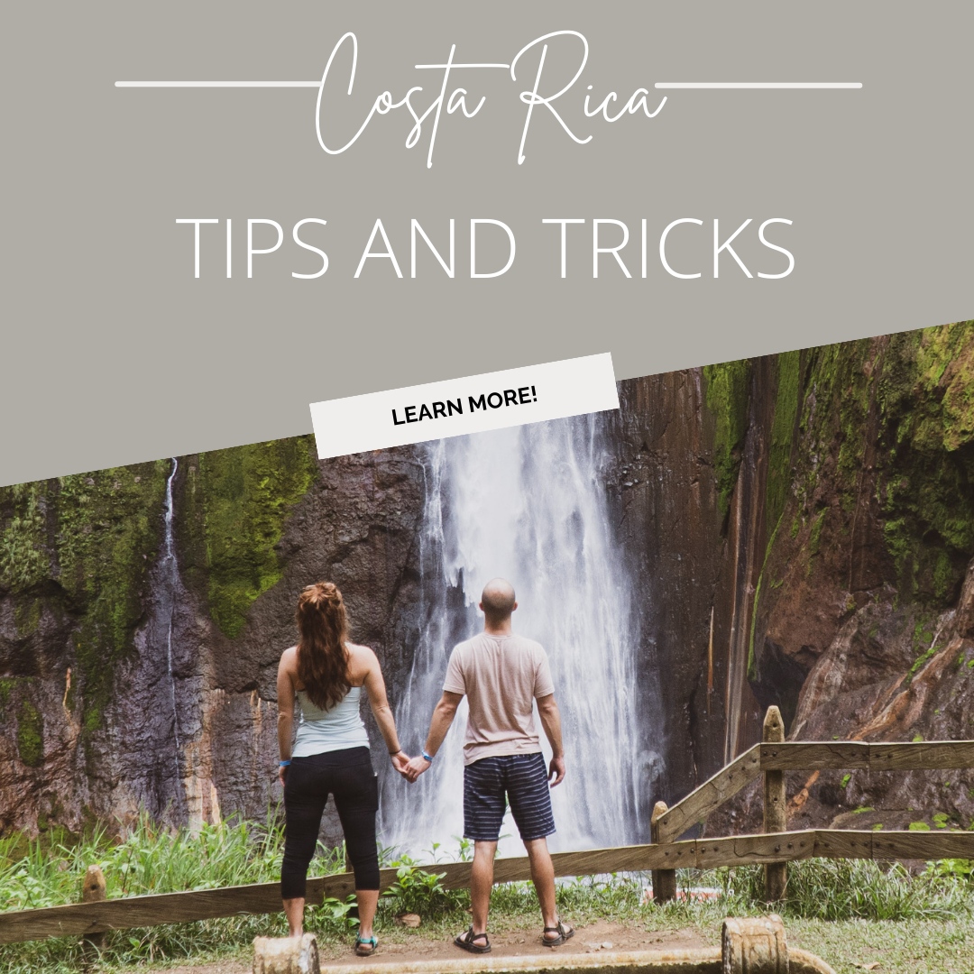 Costa rica Tips and Tricks