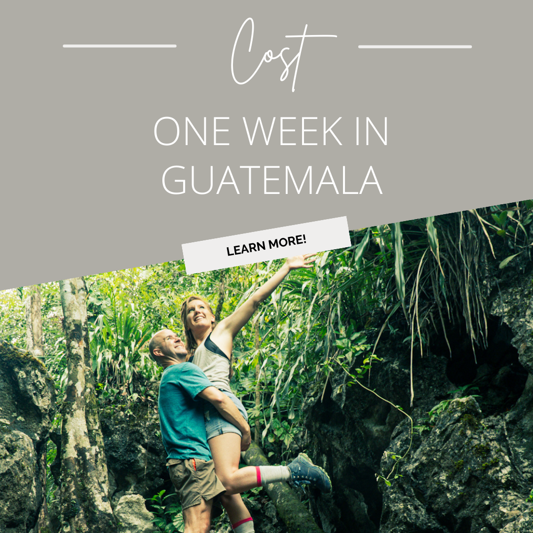  How Much Does One Week in Guatemala Cost?
