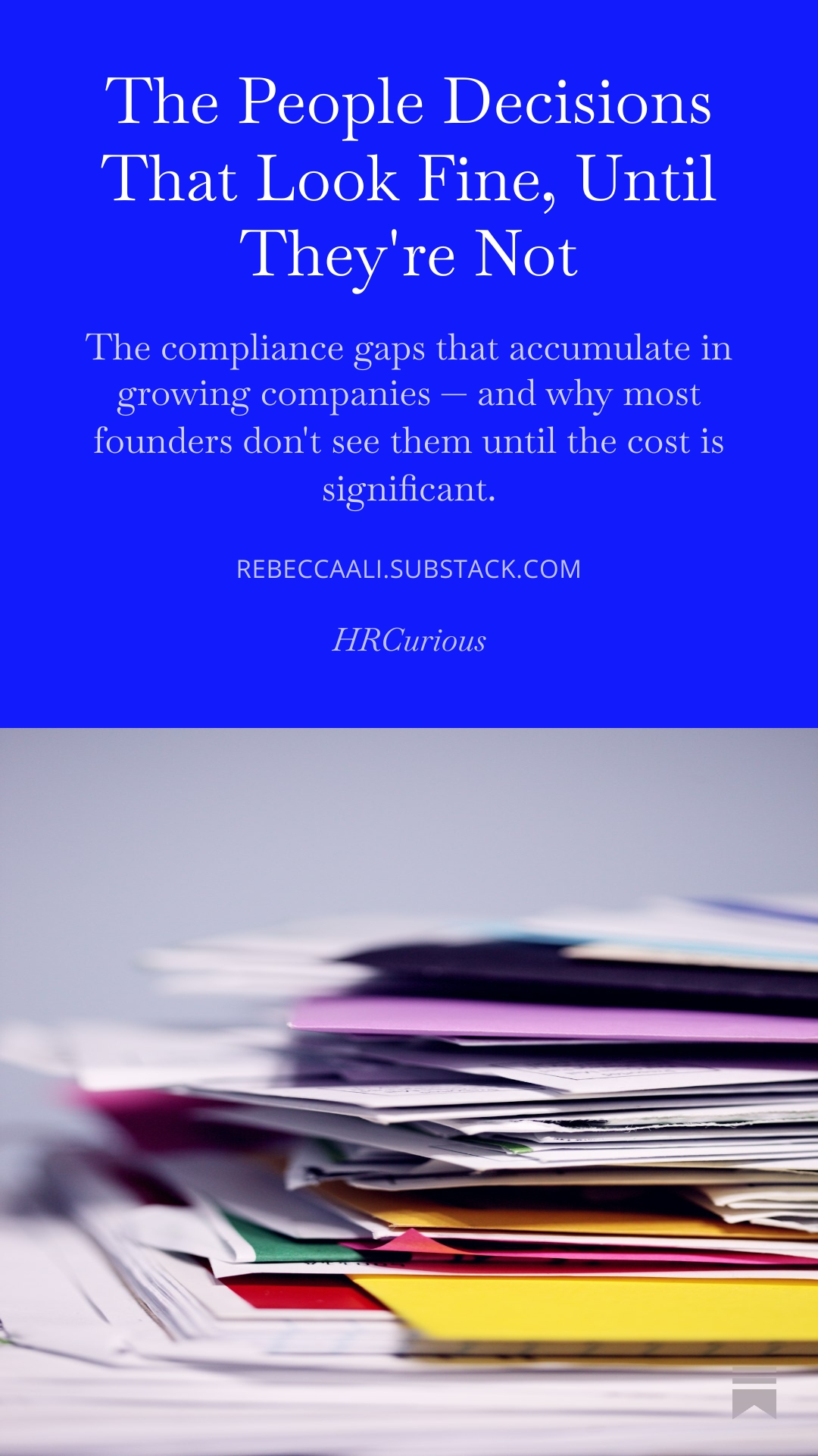 Quote about decision-making and compliance from REBECCAALI.SUBSTACK.COM with a background of a pile of assorted papers and documents.