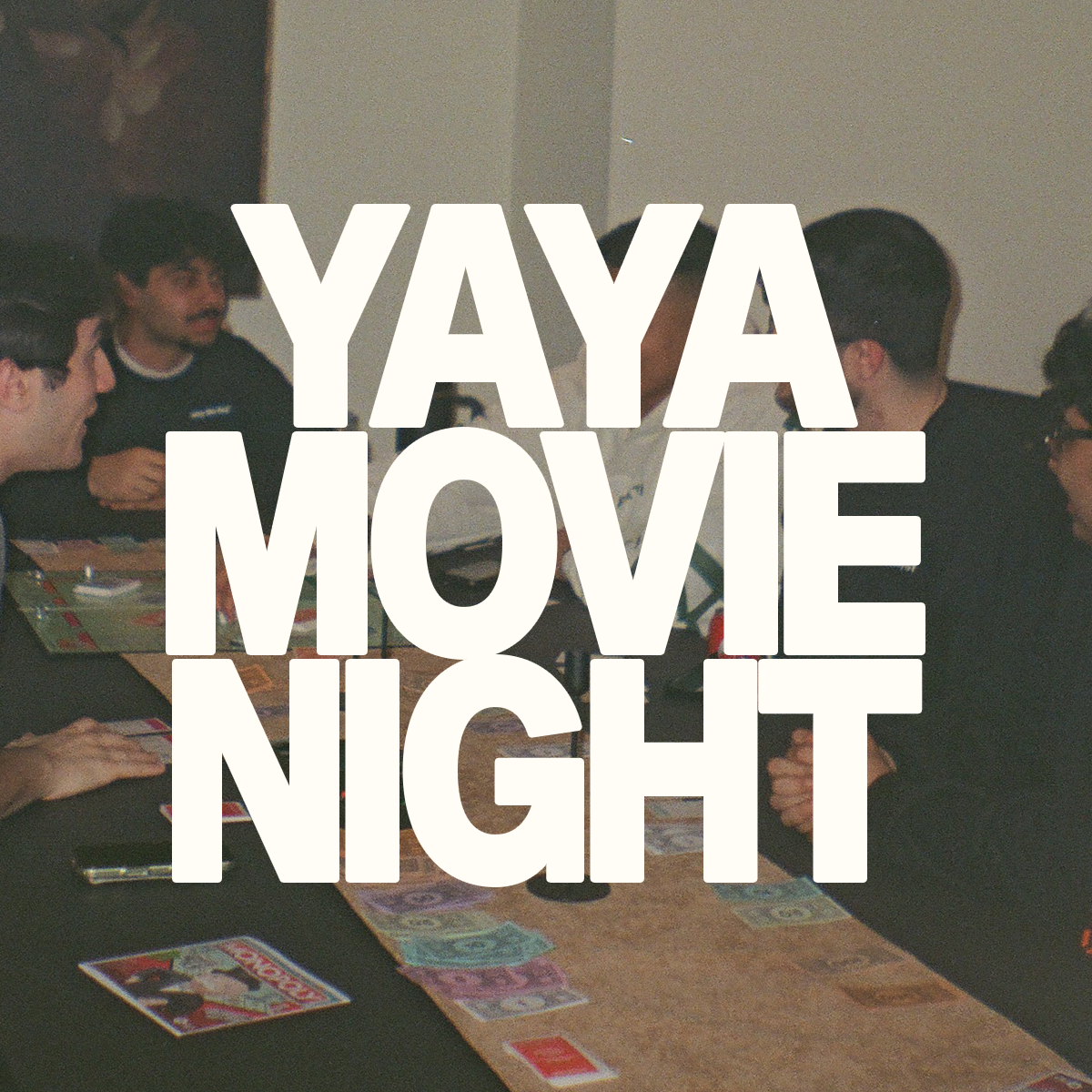 YAYA MOVIE NIGHT