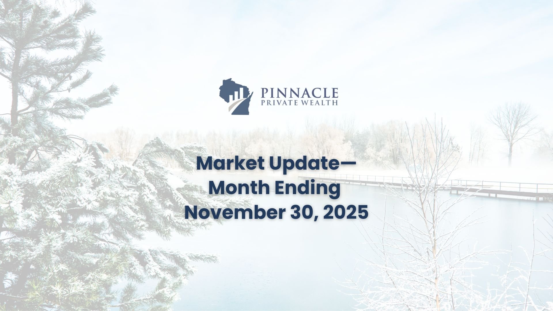 Market Navigator for the Month Ending November 30, 2025