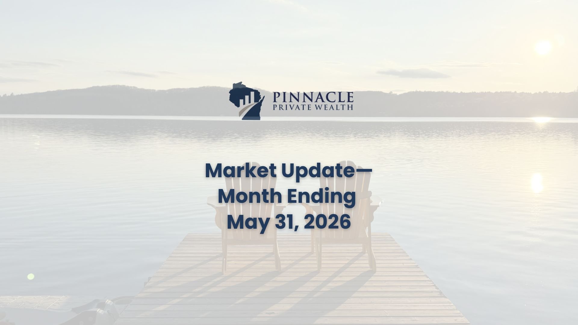 Market Navigator for the Month Ending May 31, 2026