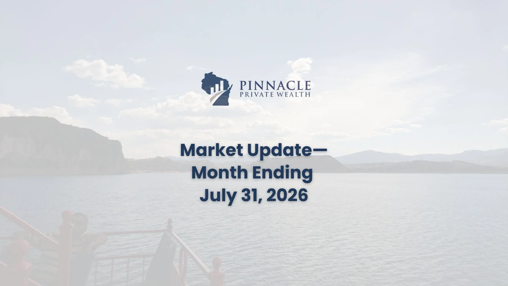 Market Navigator for the Month Ending July 31, 2026