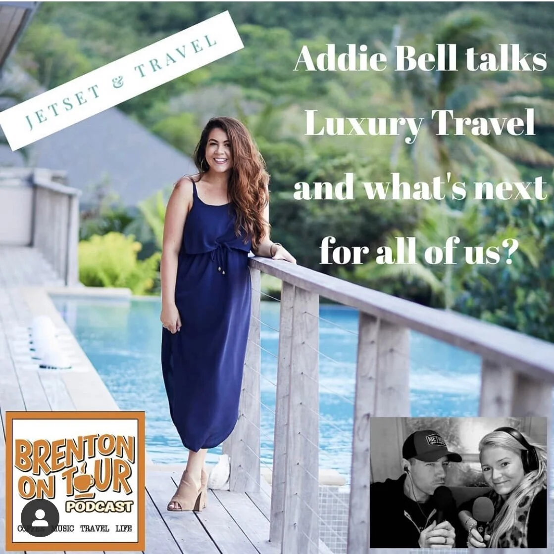 Featured in Brenton On Tour Podcast: Listen To Addie On "Travel Cast"