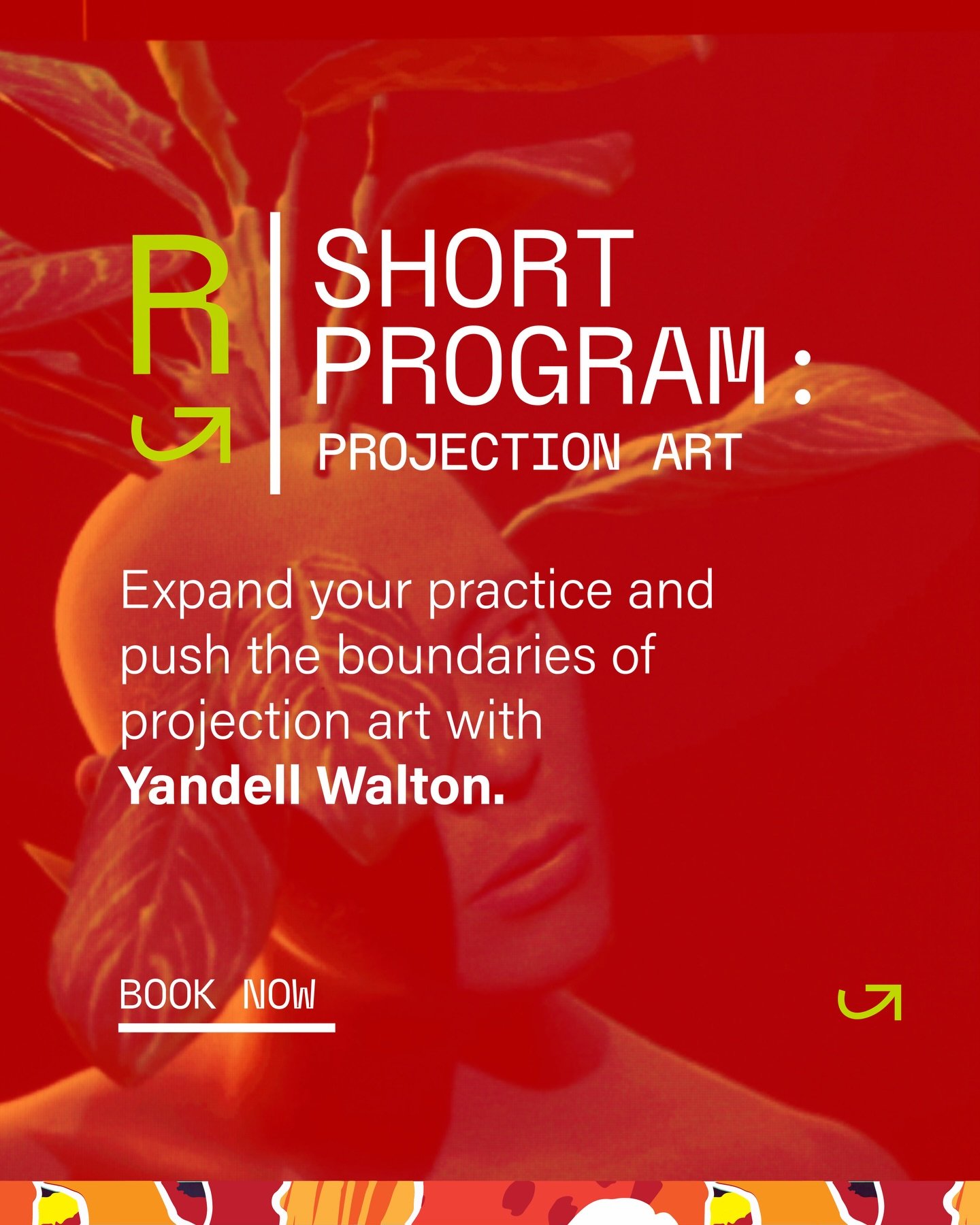 BOOKINGS NOW OPEN &rarr; R | Short Programs: Projection Art 📽️

Led by multi-award-winning artist Yandell Walton, this is a five-week deep dive into the world of projection art. Artists will be guided through the full process, from concept developme