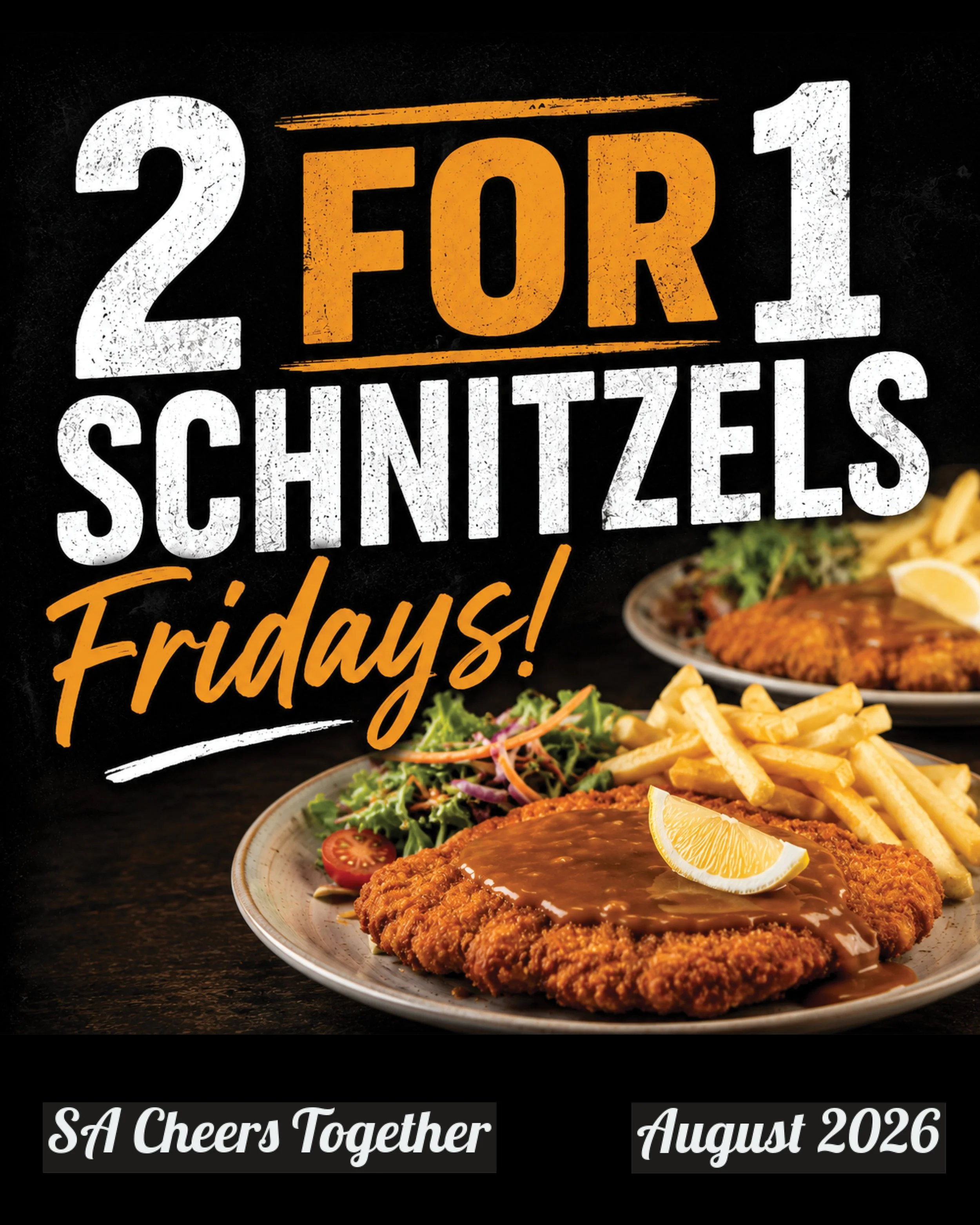 2 for 1 Schnitzels Fridays