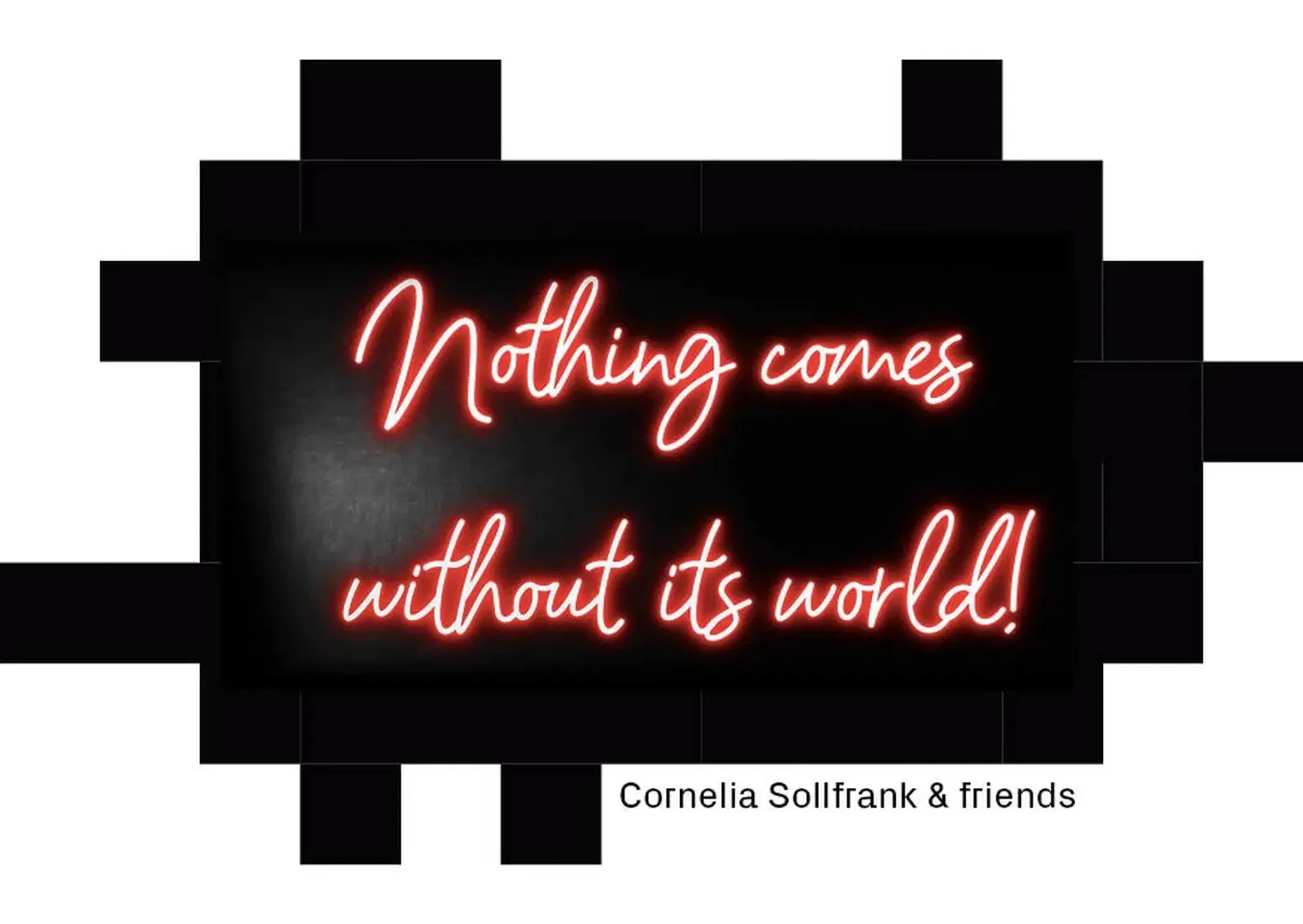 Cornelia Sollfrank & friends “Nothing comes without its world!” (HAP Grieshaber Prize of VG Bild-Kunst 2025)