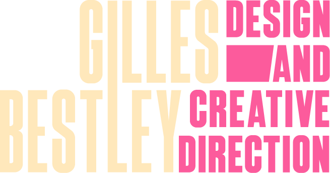 Gilles Bestley  |  Design & Creative Director