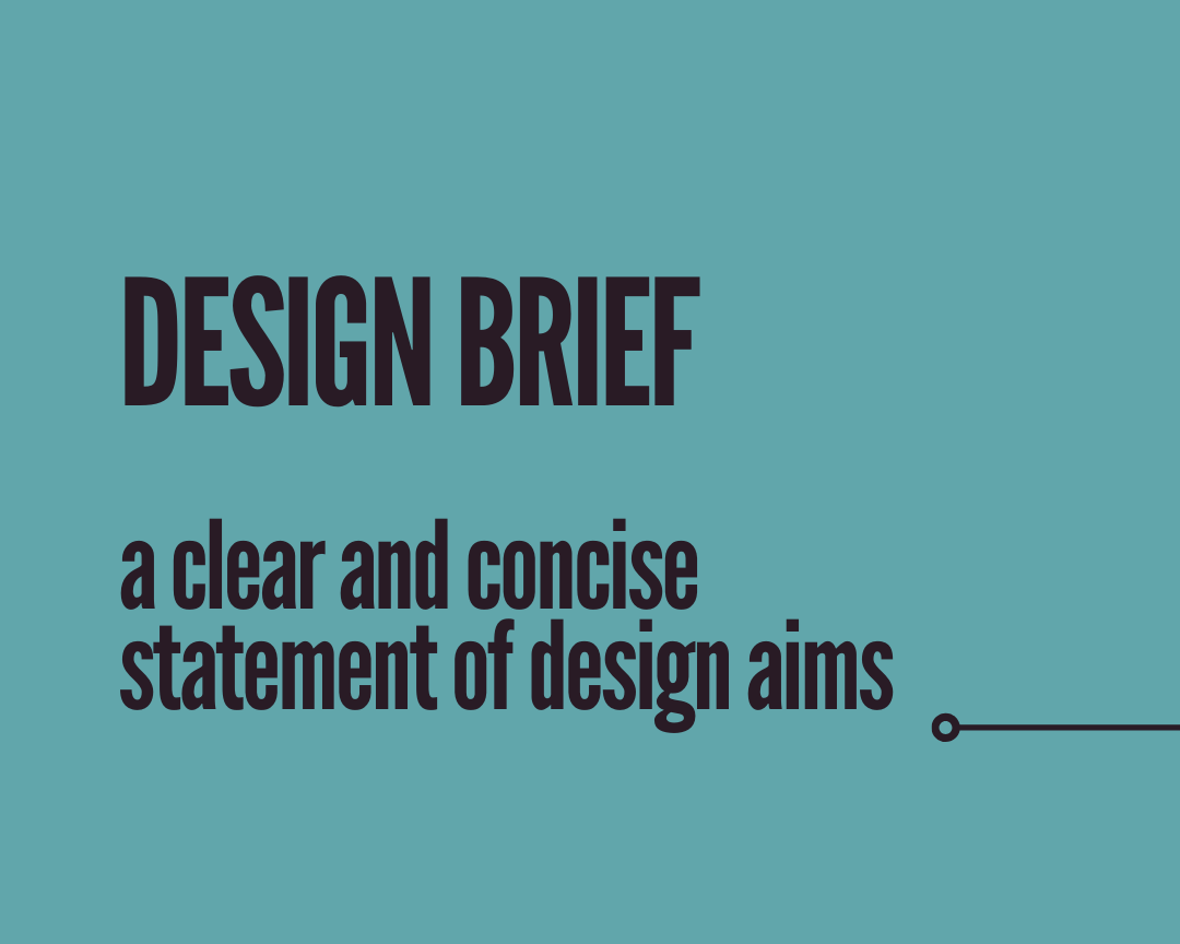 Tips on writing a ‘Design Brief’ 