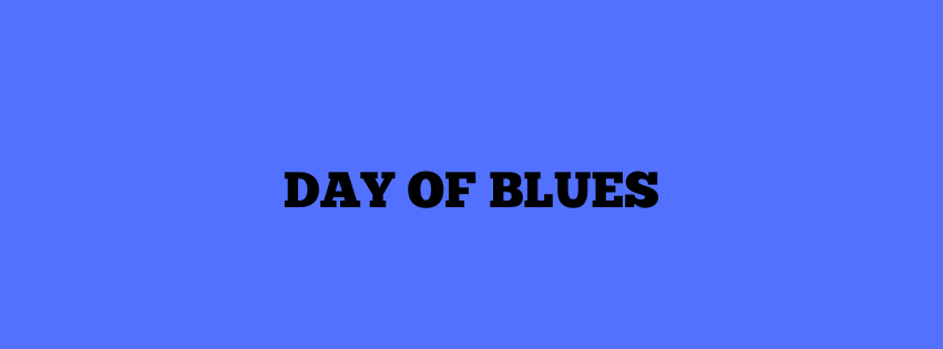 BLUES DAY