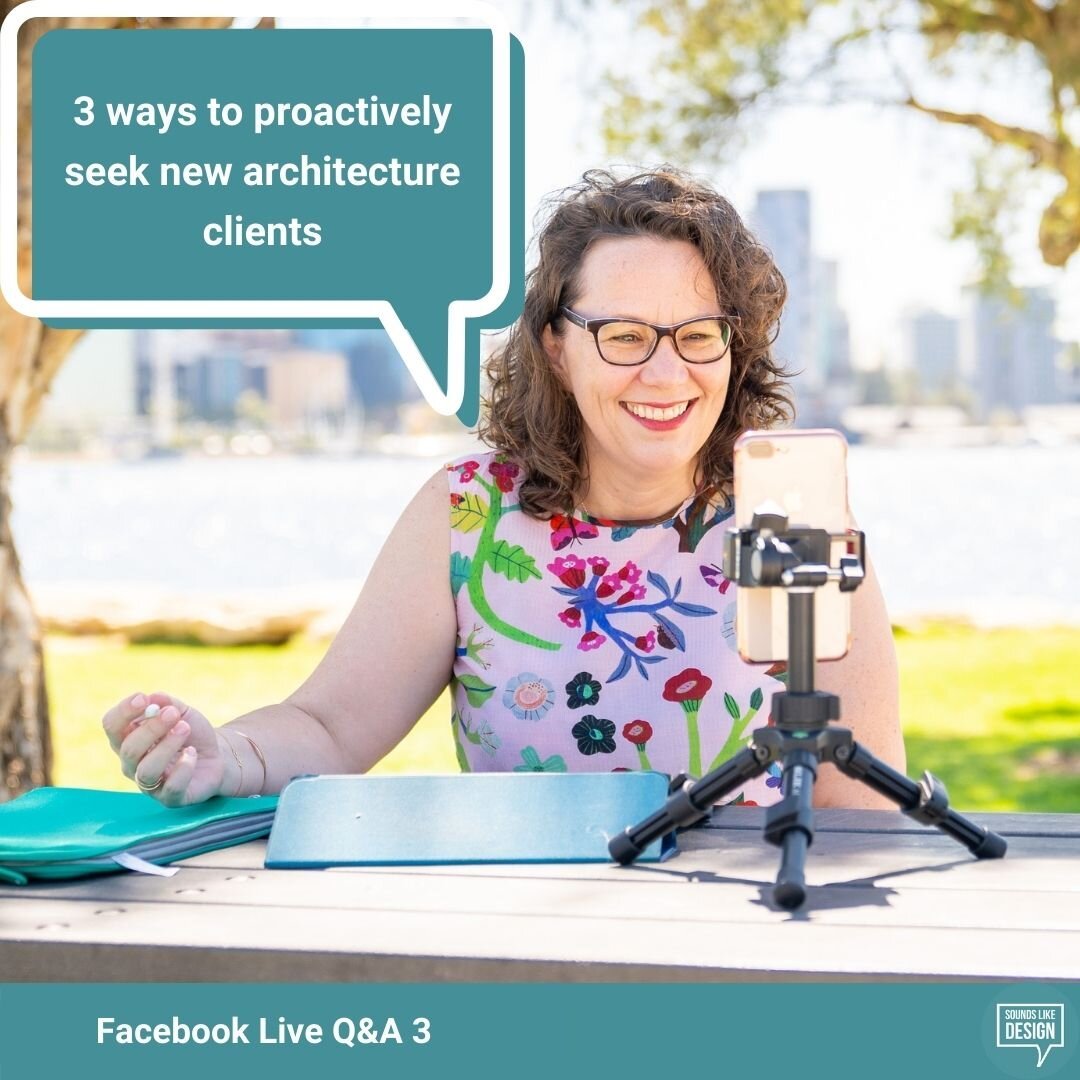 3 ways to proactively seek new architecture clients