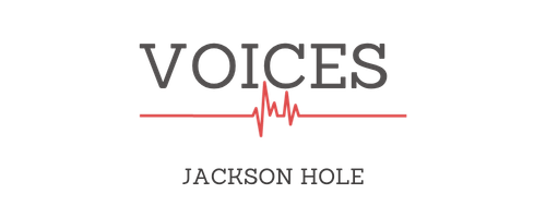 Voices Jackson Hole