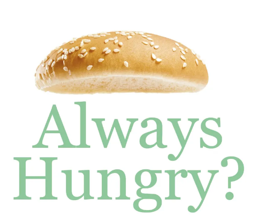 Why Am I Always So Hungry? 